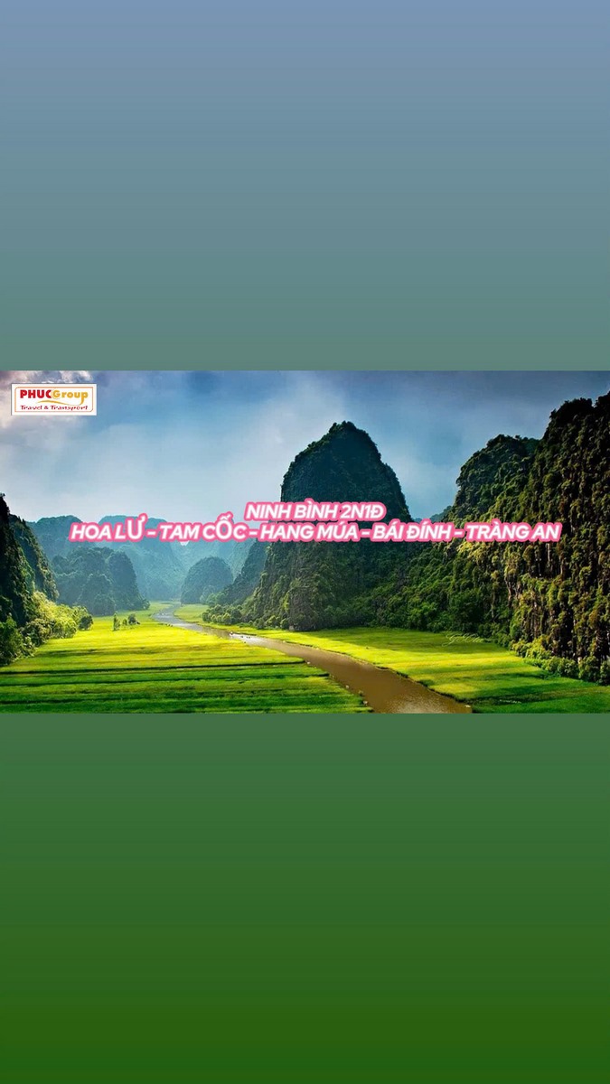 HOA LƯ - TAM CỐC - HANG MÚA - BÁI ĐÍNH - TRÀNG AN 2N1Đ
